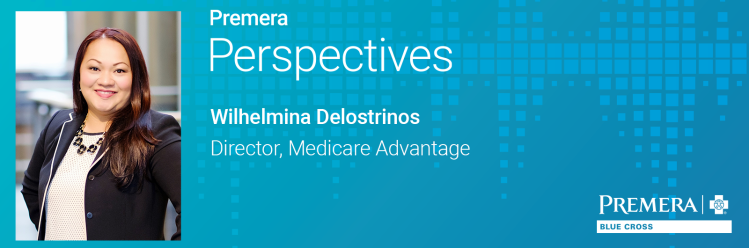 Premera Perspectives: Wilhelmina Delostrinos, Director of Medicare Advantage