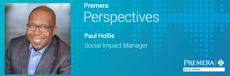 Premera Perspectives: Paul Hollie, Social Impact Manager