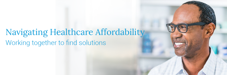 Navigating Healthcare Affordability: Working Together to Find Solutions